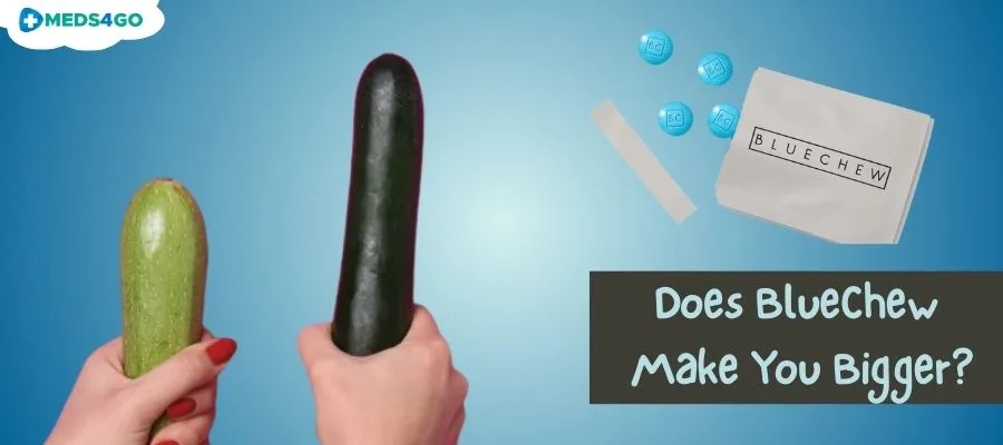 Does BlueChew Make You Bigger