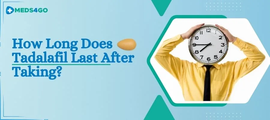 How Long Does Tadalafil Last After Taking