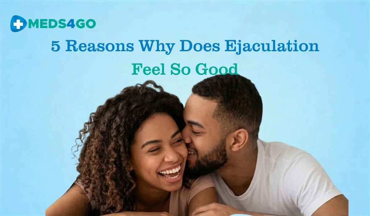5 Reasons Why Does Ejaculation Feel So Good